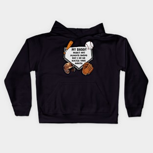 my boy might not always swing but i do so watch your mouth Kids Hoodie